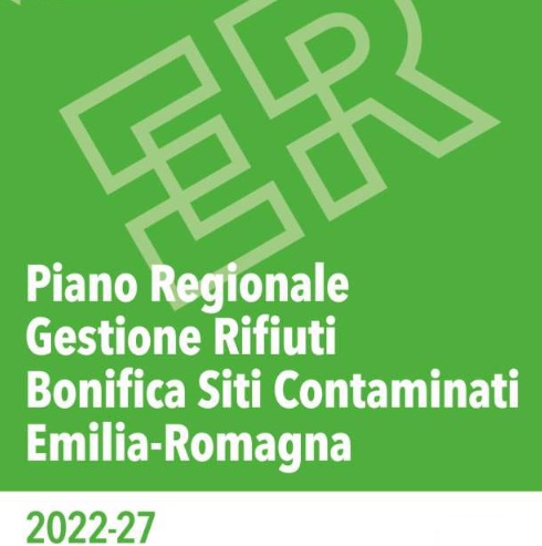 L’EMILIA ROMAGNA RINNOVA IL PIANO REGIONALE DI GESTIONE RIFIUTI E BONIFICA AREE INQUINATE